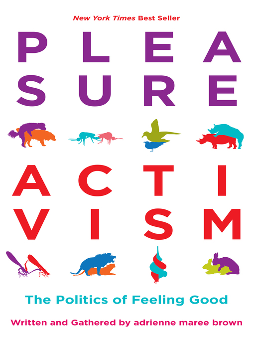 Title details for Pleasure Activism by adrienne maree brown - Available